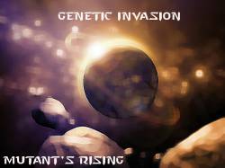 Genetic Invasion : Mutant's Rising
